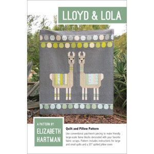 Lloyd & Lola *Pillow and Quilt Pattern* By: Elizabeth Hartman