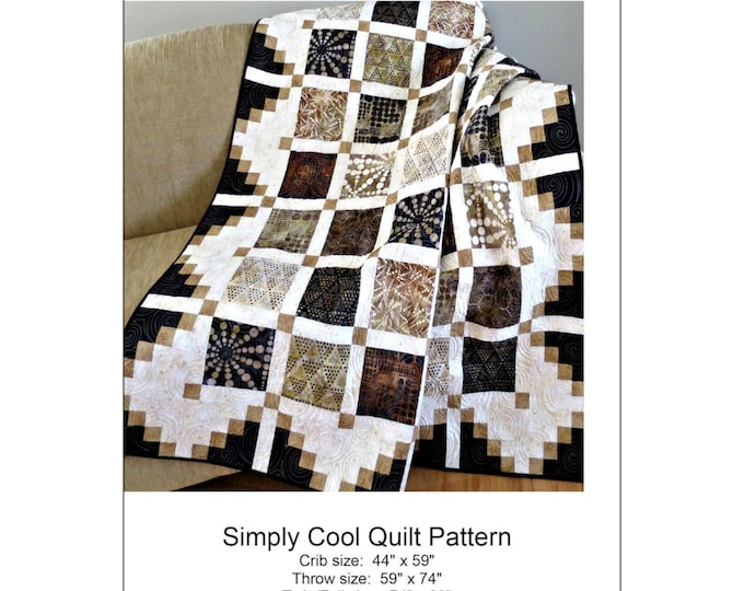 Simply Cool *Pieced Quilt Pattern* From:  Pleasant Valley Creations