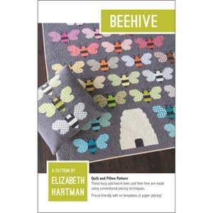 Beehive *Quilt & Pillow Pattern* By: Elizabeth Hartman