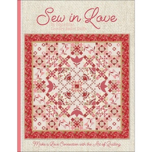 Sew in Love *Soft-Cover Quilt Book* By: Edyta Sitar of Laundry Basket Quilts  ISE-923