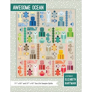 Awesome Ocean *Sea Life Sampler Quilt Pattern* By: Elizabeth Hartman