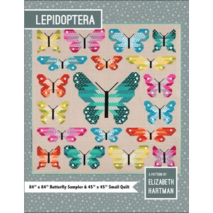 May include: A quilting pattern featuring a colorful butterfly design with the title "Lepidoptera" and the text "84" x 84" Butterfly Sampler & 45" x 45" Small Quilt" and "A Pattern by Elizabeth Hartman".