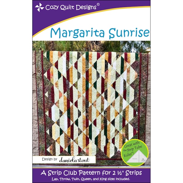 Margarita Sunrise *Quilt Pattern* By: Daniela Stout of Cozy Quilt Designs - CQD01190