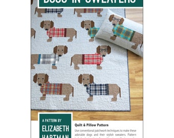 Dogs In Sweaters *Pieced Quilt & Pillow Pattern*   By Elizabeth Hartman EH-034