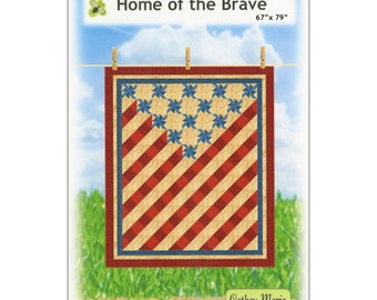 Home of the BRAVE *Quilt Pattern* By: Cathey Marie Designs