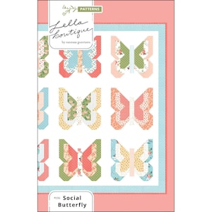 Social Butterfly *Quilt Pattern* By:  Vanessa Goertzen - Lella Boutique