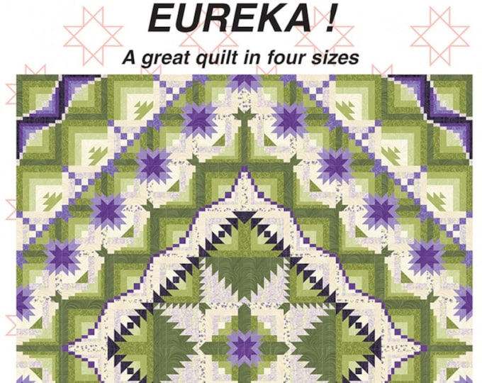 EUREKA! *Quilt Pattern* By: Jackie's Animas Quilts AQP-3528