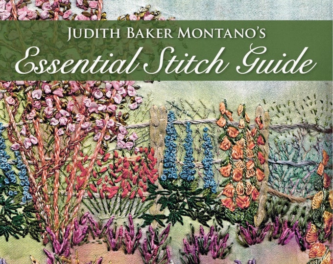 Essential Stitch Guide *Softcover Hand Stitching Book* By: Judith Baker Montano