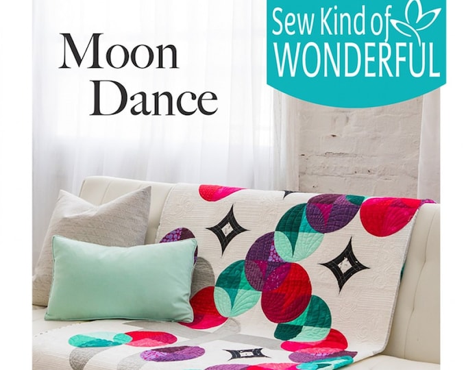 Moon Dance *Quick Curve Ruler Quilt Pattern* From: Sew Kind of Wonderful #434