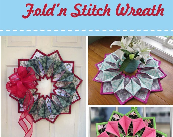 Fold'n Stitch Wreath Pattern By: Poorhouse Quilt Designs - PDQ-210