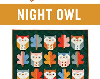 Night Owl *Pieced Quilt Pattern* By: Pen + Paper Patterns