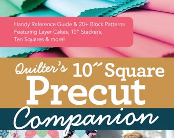 Quilter's 10" Square Precut Companion - *Spiral-Bound* Handy Reference Guide -By: Jenny Doan