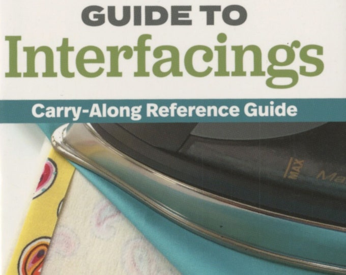 Pocket Guide to INTERFACINGS  Carry-Along Reference Guide Book  By: Kristine Poor