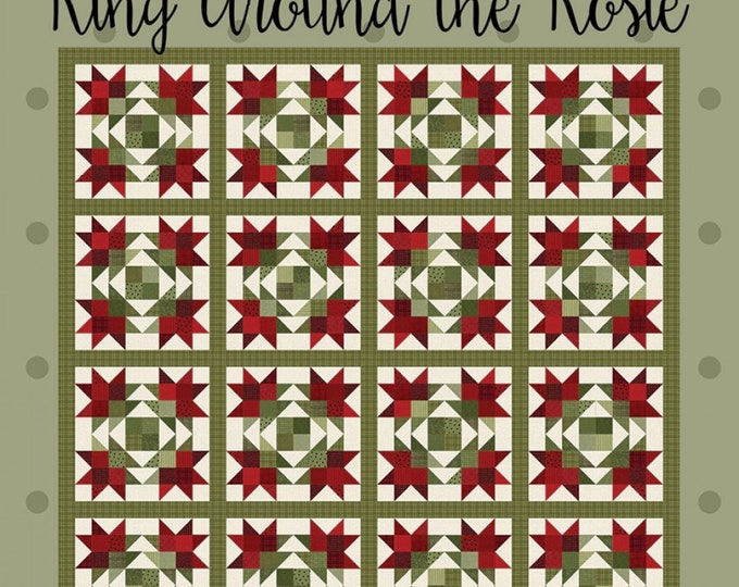 Ring Around The Rosie *Layer Cake (10x10) Friendly Quilt Pattern* By: Bonnie Sullivan - All Through the Night #2022