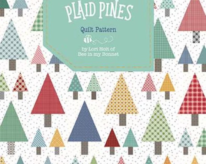 Plaid Pines *Quilt Pattern*  From: Lori Holt of Bee in my Bonnet  P120