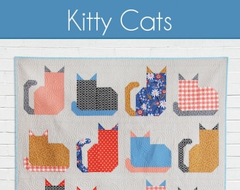 Kitty Cats *Quilt Pattern*   By: Allison Harris  For Cluck Cluck Sew   *CCS212