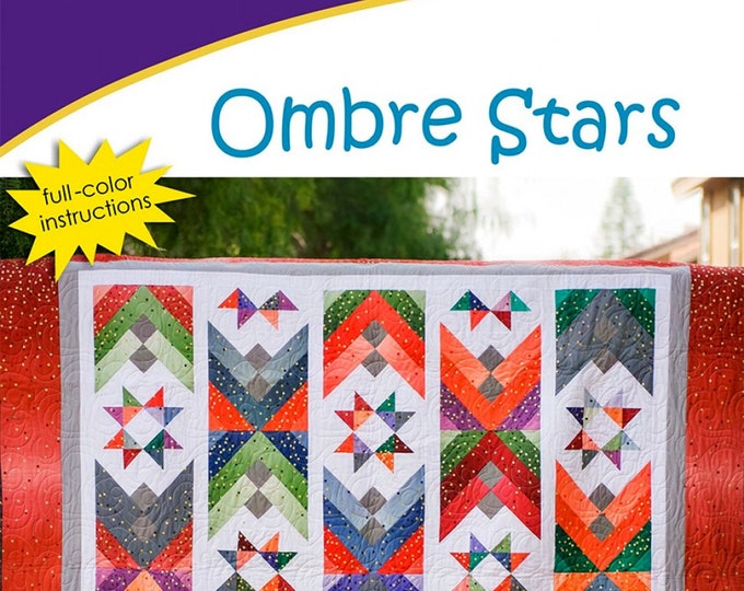 Ombre Stars *Strip Club Quilt Pattern* By: Georgette Del'Orco - Cozy Quilt Designs