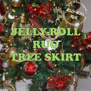 May include: A red, green, and gold Christmas tree skirt made from fabric scraps. The skirt is in the shape of a circle and has a black border. The text "JELLY ROLL RUG TREE SKIRT" is printed in green letters on the skirt. The text "RJ DESIGNS" is printed in black letters below the skirt.