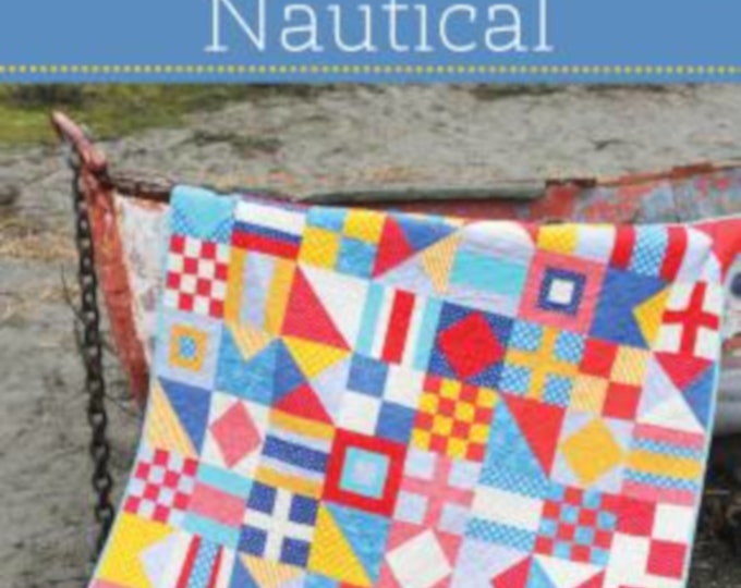 Nautical *Quilt Pattern* By: Cluck Cluck Sew #152
