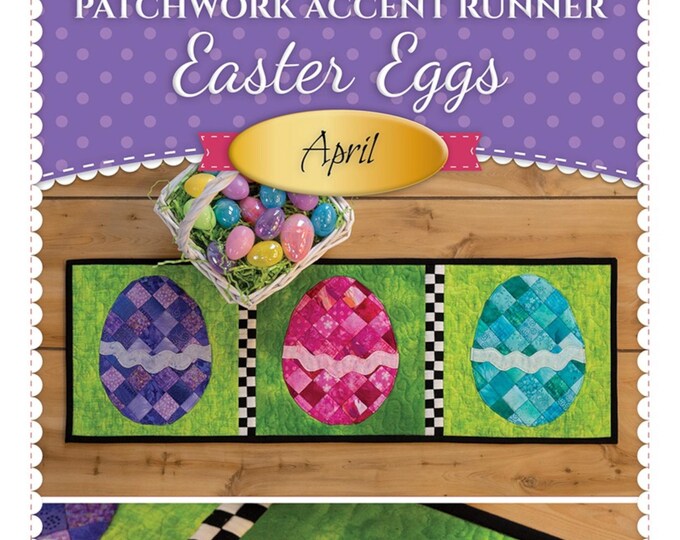 Patchwork Accent Runner EASTER EGG (April) *Table Runner Pattern* By: Shabby Fabrics SF49956
