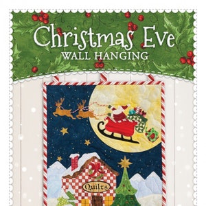 May include: A Christmas Eve wall hanging featuring a red and white striped border, a blue night sky with a full moon, Santa Claus in a red sleigh pulled by reindeer, a small house with a sign that reads "Quilts", and a green Christmas tree.