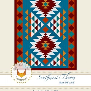 Southwest Throw *Quilt Pattern*  by: Quilt Fox Design - QFOX-005