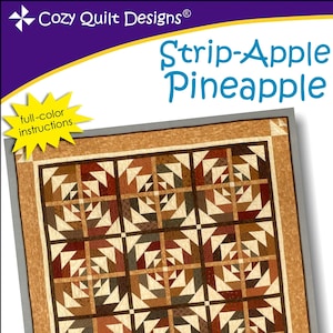 Strip-Apple Pineapple *Strip Club Quilt Pattern* By: Daniela Stout - Cozy Quilt Designs