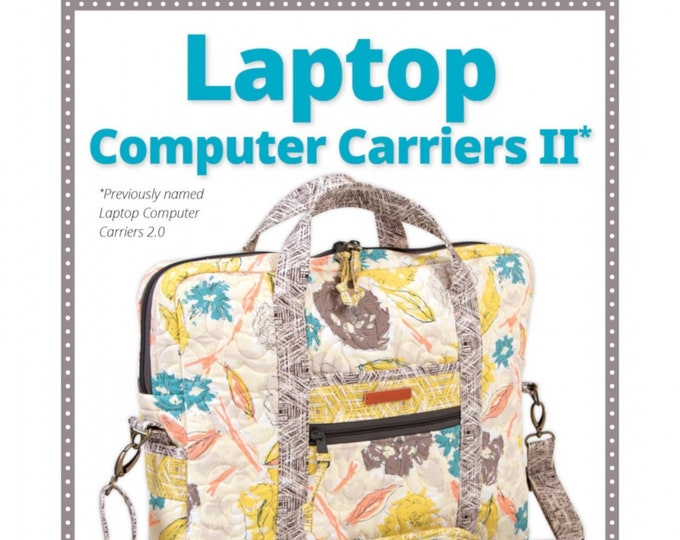 Laptop Computer Carriers II *Sewing Pattern* From: byAnnie.com- PBA122-2