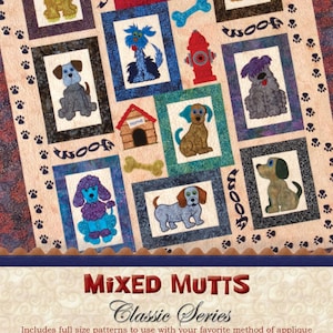 Mixed  Mutts Classic Series *Sewing Version Quilt Pattern*  By: Lunch Box Quilts