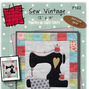 May include: Sew Vintage quilt pattern featuring a black sewing machine with a red thread and a spool of thread. The pattern is 12 inches by 14 inches and is labeled "Easy" skill level. The pattern is formatted for personal cutting machines.