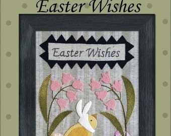 Easter Wishes (April) *Applique Project - Includes Pre-Printed Fabric & Pattern* By: Bonnie Sullivan - All Through the Night 1724