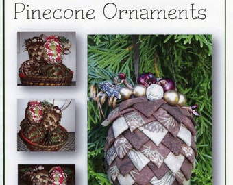 Folded Fabric PINECONE ORNAMENTS Pattern By: Sew Many Creations No 920