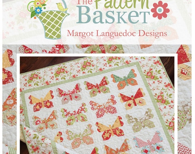 Butterflies *Quilt Pattern*   By: Margot Languedoc - The Pattern Basket TPB1909