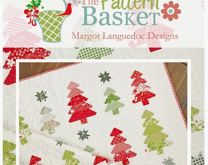 Tis the Season *Quilt Pattern - Jelly Roll Friendly* By Margot Languedoc - The Pattern Basket