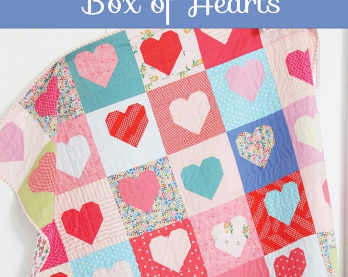BOX OF HEARTS *Quilt Pattern*   By: Allison Harris  For Cluck Cluck Sew   *CCS190