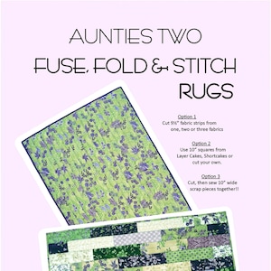 Fuse, Fold  & Stitch Rugs * Rug Pattern* by: Aunties Two Patterns - AT634