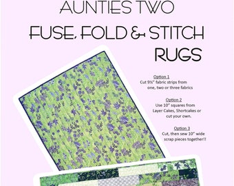 Fuse, Fold  & Stitch Rugs * Rug Pattern* by: Aunties Two Patterns - AT634