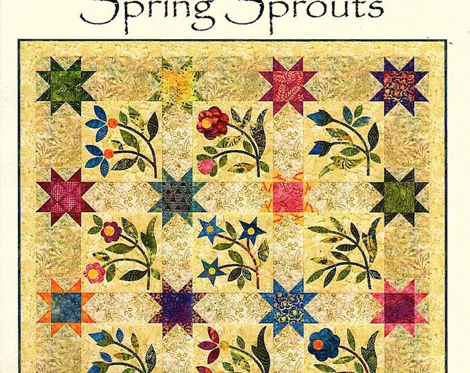 Spring Sprouts *Appliqué Quilt Pattern - Sewing Version* By: Edyta Sitar - Laundry Basket Quilts