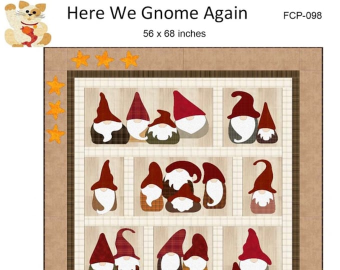 Here We Gnome Again *Fusible Applique Quilt Pattern* By: Sindy Rodenmayer - FatCat Patterns FCP-098