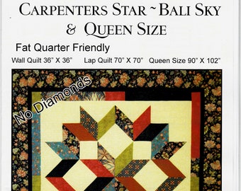Carpenters Star ~ Bali Sky Revised *Quilt Pattern* From: Calico Carriage Quilt Designs