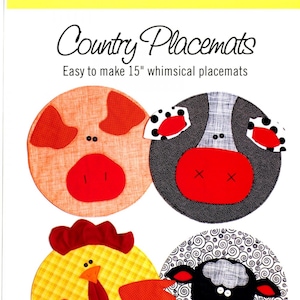 Country Placemats * 15" Applique Pattern Placemats with Country Style!*     By: Cynthia Rose - Cotton Ginnys  CY165