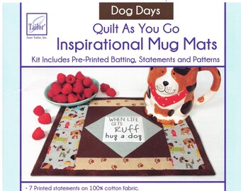 Dog Days Quilt As You Go Inspirational Mug Mats Kit