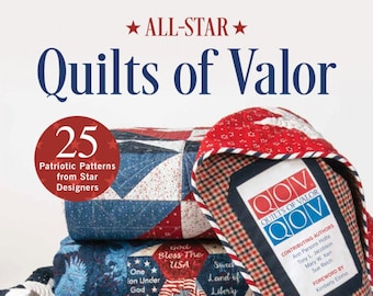 All Star - Quilts of Valor  *Softcover Book* From: Quilts of Valor Foundation for Schiffer Publishing