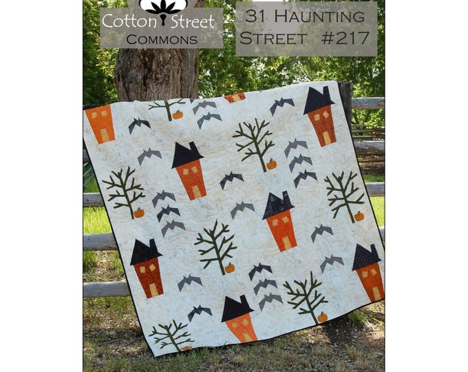 31 Haunting Street *Applique & Pieced Quilt Pattern* From: Cotton Street Commons