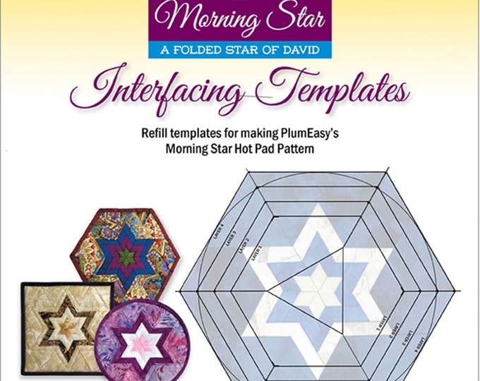 Morning Star Interfacing Templates *12-Pack Refill* From: PlumEasy Patterns PEP-209