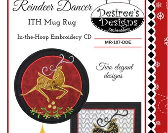 Reindeer Dancer Mug Rug *In the Hoop Machine Embroidery CD*  By: Desiree's Designs