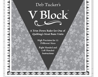 V Block Trim Down Ruler  By: Deb Tucker - Studio 180 UDT11