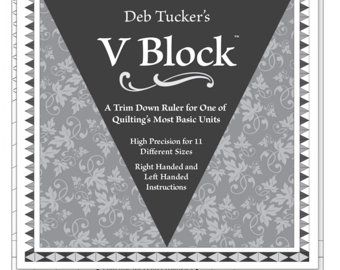 V Block Trim Down Ruler  By: Deb Tucker - Studio 180 UDT11