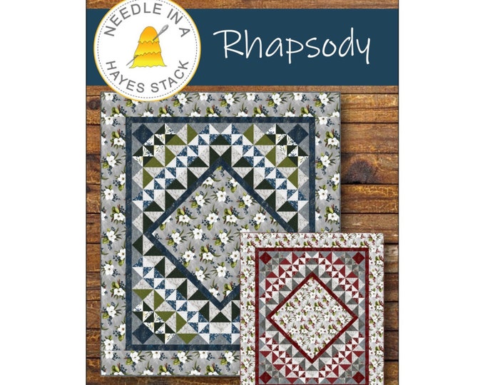 Rhapsody *Quilt Pattern* by: Needle in a Hayes Stack NH1902