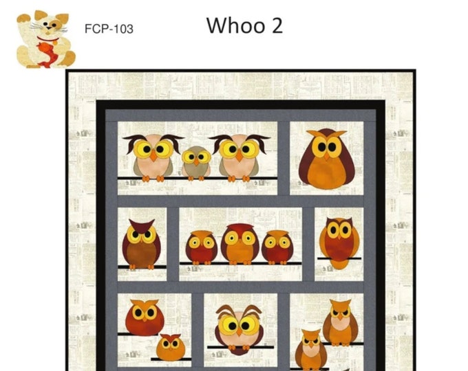Whoo 2 *Fusible Applique Quilt Pattern* By: Sindy Rodenmayer - FatCat Patterns FCP-103